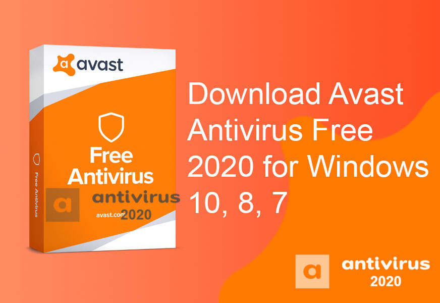 Avast free download for windows 7 full version